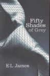 James, EL - Fifty Shades of Grey (Part 1 of the Trilogy)