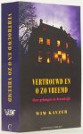 KAYZER, W. - Vertrouwd en o zo vreemd. Over geheugen en bewustzijn. Eindredactie G. Wallinga.