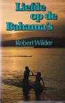 Robert Wilder - Liefde op de Bahama's