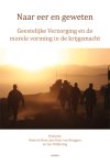  - Naar eer en geweten geestelijke verzorging en de morele vorming in de krijgsmacht