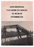 R Bosgraaf - Geschiedenis van kerk en molen te Burum overbrugd
