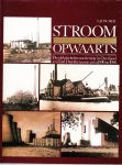 Fischer,  E.J. - Stroom opwaarts.De elektriciteitsvoorziening in Overijssel en Zuid-Drenthe tussen circa 1895 en 1986