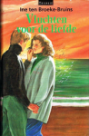 BROEKE - BRUINS, Ine ten - Vluchten voor de liefde