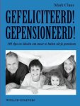 Mark Claus - Gefeliciteerd! Gepensioneerd!