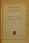 KUHLENBECK, H. - Mind and matter. An appraisal of their significance for neurologic theory. With 16 figures.