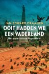 Jan Edward Craanen - (1) Ooit Hadden We Een Vaderland