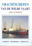 Zuidhoek, Arne - Vrachtschepen van de Wilde Vaart