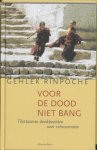 Rinpoche Nawang Gehlek - Voor De Dood Niet Bang