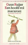 Kuijer, Guus - Een hoofd vol macaroni