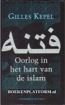 Kepel, Gilles - Oorlog in het hart van de Islam