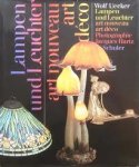 Uecker, Wolf., Hartz, Jaques - Lampen und leuchter / Lampes et bougeoirs / Lamps and candlesticks / Art nouveau / Art déco
