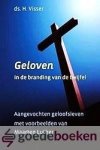 Visser, Ds. H. - Geloven in de branding van de twijfel --- Aangevochten geloofsleven met voorbeelden van Maarten Luther Visser, Ds. H. - Geloven in de branding van de twijfel --- Aangevochten geloofsleven met voorbeelden van Maarten Luther