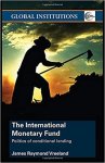 James Raymond Vreeland 274258 - The International Monetary Fund Politics of conditional lending