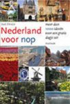 Aad Struijs - Nederland voor nop: meer dan 1900 ideeën voor een gratis dagje uit