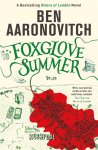 Ben Aaronovitch - Foxglove Summer Book 5 in the #1 bestselling Rivers of London series