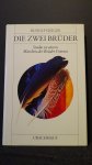 Geiger, Rudolf, - Die zwei Brüder. Studie zu einem Märchen der Brüder Grimm.