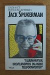 Spijkerman, Jack - Onzinnige telefoongesprekken. Kluunwapsen, Drevelkneipers en ander telefoonvertier