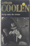 Antoon Coolen, N.v.t. - Dorp aan de rivier