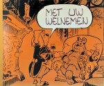 TOONDER, MARTEN. - Met uw welnemen. De grote barribal, De blijdschapper, Het losgetrilde inzicht.