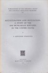 WEINSTOCK, S. ALEXANDER - Acculturation and occupation: a study of the 1956 Hungarian refugees in the United States