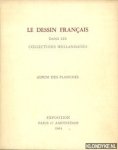 Diverse auteurs - Le Dessin francais dans les collections hollandaises. Album des Planches