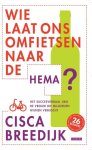 Breedijk, Cisca - Wie laat ons omfietsen naar de HEMA / het succesverhaal van de vrouw die miljoenen flessen wijn verkocht Breedijk, Cisca - Wie laat ons omfietsen naar de HEMA / het succesverhaal van de vrouw die miljoenen flessen wijn verkocht