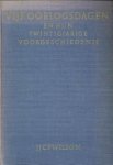 WILSON, J.J.C.P - Vijf oorlogsdagen en hun twintigjarige voorgescheidenis WILSON, J.J.C.P - Vijf oorlogsdagen en hun twintigjarige voorgescheidenis