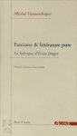 Michel Vanoosthuyse - Fascisme & littérature pure La Fabrique d'Ernst Jünger