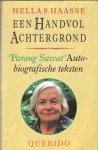 Haasse, H.S. - Een handvol achtergrond /   Parang sawat   autobiografische teksten