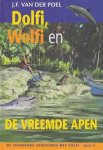 J.F. van der Poel - Dolfi, Wolfi en de vreemde apen, deel 5