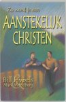 B. Hybels, Mark Mittelberg - Zo word je een aanstekelijk christen