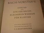 Bach; J. S. (1685-1750) - Vorstufe - 25 Stucke aus J.S. Bach's kleineren Werken fur Klavier (ausgewahlt, bezeichnet und fortschreitend geordnet von C.A. Martienssen)