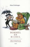 Klaas Driebergen - Bommel en Bijbel Bijbel en christendom in de verhalen van Marten Toonder