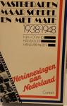 Hofland, H.J.A., Keller, Hans en Verhagen, Hans - Vastberaden maar soepel en met mate 1938-1948