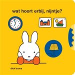 Dick Bruna - Wat hoort erbij, nijntje?