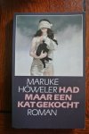 Howeler, Marijke - HAD MAAR EEN KAT GEKOCHT