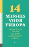Thijs van Aken ; Suzanne van den Eynden ; Afke Groen - Veertien missies voor Europa