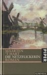 Hart, Maarten 't - Die Netzflickerin