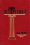 Smits, Ds. C. - Smits, Ds. C.-Door de Geest geleid