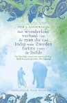 Per J Andersson - Het wonderlijke verhaal van de man die van India naar Zweden fietste voor de liefde Ongelofelijk maar waargebeurd