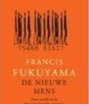 Francis Fukuyama - Nieuwe Mens