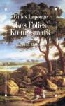 Gilles Lapouge - Les folies Kœnigsmark