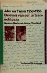 Guus de Jonge, Baukje de Jonge-Veenland - Alor en Timor, 1953-1956 Brieven van een artsen-echtpaar