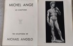  - Michel Ange: Les Sculptures - The Sculptures of Michael Angelo