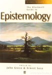 GRECO, J. , SOSA, E. - The Blackwell guide to epistemology. Edited by John Greco and Ernest Sosa.