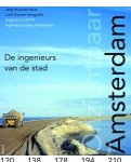 HUISMAN, JAAP [TEKST] / KRAMER, LUUK [FOTOGRAFIE] - Onzichtbaar Amsterdam. De ingenieurs van de stad.