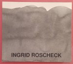 ROSCHECK, INGRID. MANNHEIMER KUNSTVEREIN (HRSG.) - Ingrid Roscheck.Katalog zu den Ausstellungen im Mannheimer Kunstverein, 1994 und in der Städtischen Galerie Regensburg (Leerer Beutel), 1994.
