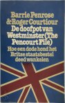 Barrie Penrose, Roger Courtiour - De doofpot van Westminster (The Pencourt File) Hoe een dode hond het Britse staatsbestel deed wankelen