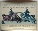Kottenkamp F, translated by Lowy A - The history of Chivalry and Armour With descriptions of the feudal system, the practices of knighthood, the tournament and trials by single combat 110 pp tekst en 60 afbeeldingen enkelzijdig bedrukt