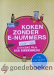 Dikkenberg, Dinneke van den - Koken zonder E-nummers voor kids *nieuw* nu van  9,95 voor --- 50 recepten met fotos!